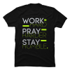 work hard pray hard shirt